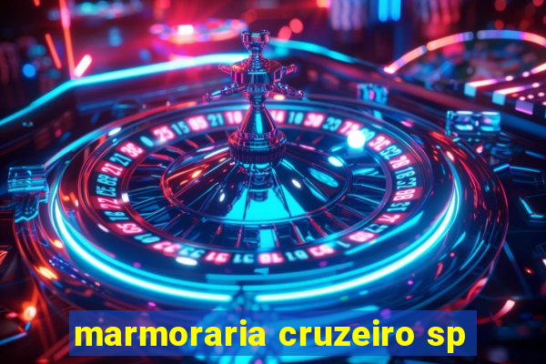 marmoraria cruzeiro sp